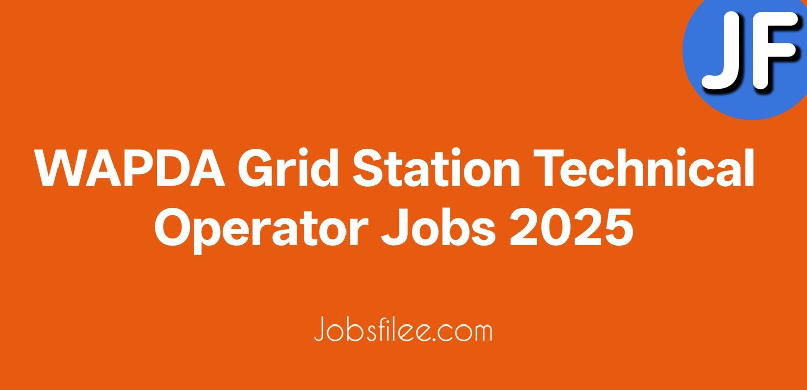 WAPDA Grid Station Technical Operator Jobs 2025