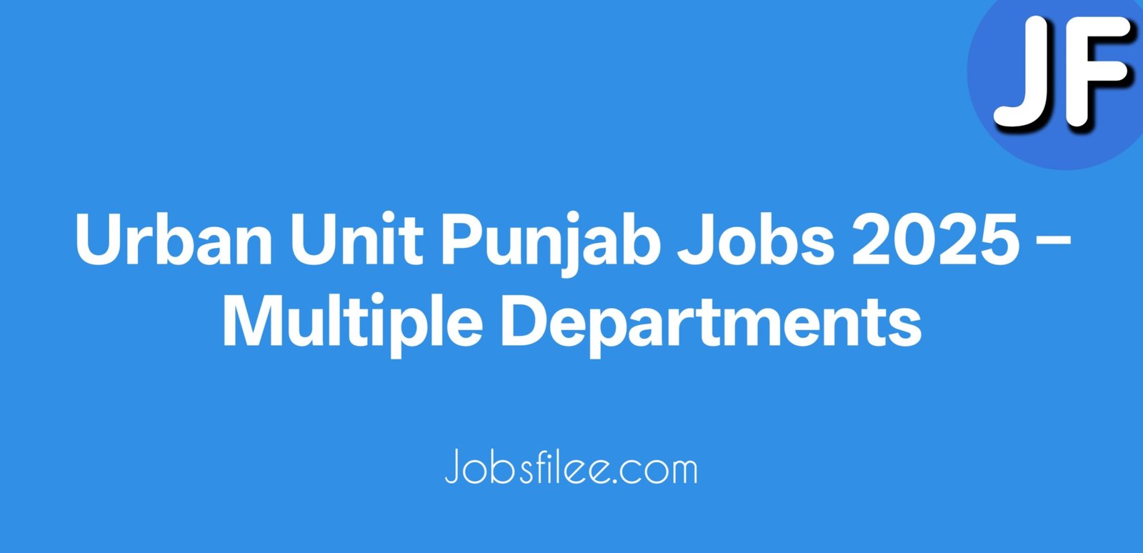 Urban Unit Punjab Jobs 2025 – Multiple Departments